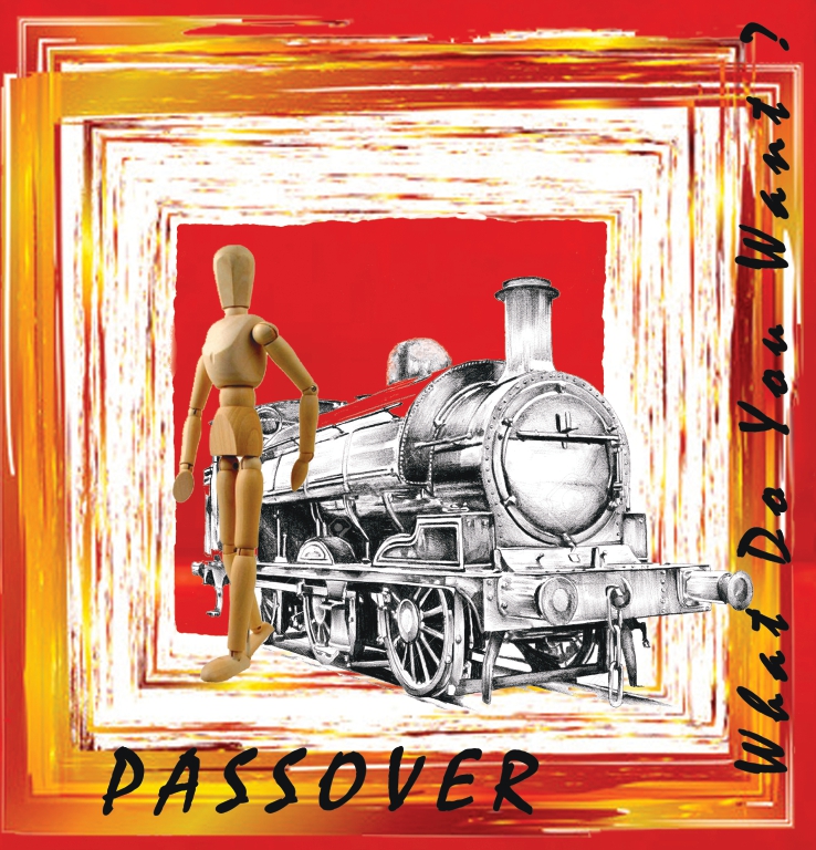PASSOVER - What do you want?